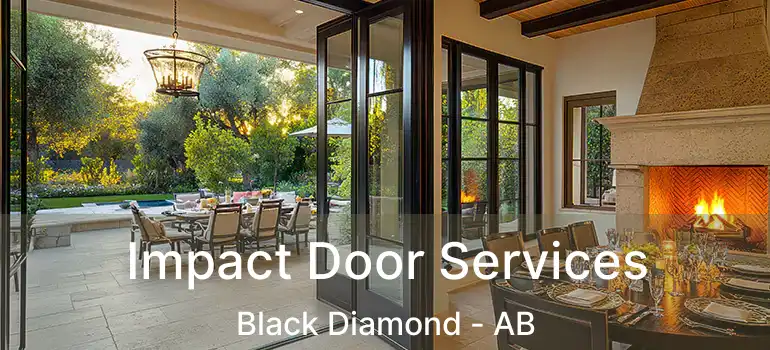  Impact Door Services Black Diamond - AB