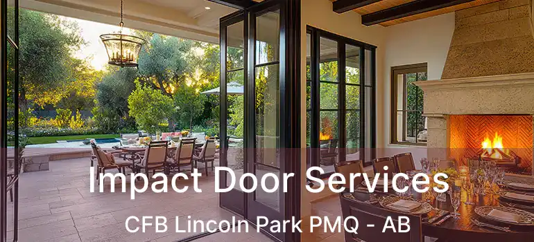  Impact Door Services CFB Lincoln Park PMQ - AB