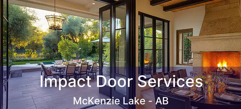  Impact Door Services McKenzie Lake - AB