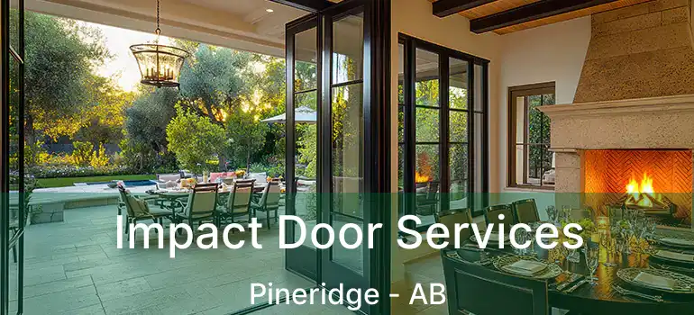  Impact Door Services Pineridge - AB