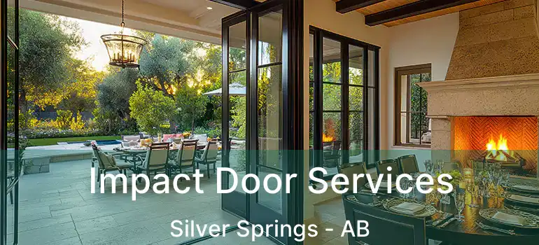  Impact Door Services Silver Springs - AB