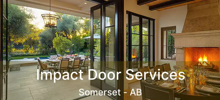  Impact Door Services Somerset - AB