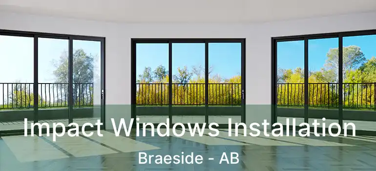 Impact Windows Installation Braeside - AB