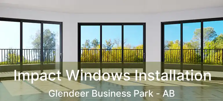  Impact Windows Installation Glendeer Business Park - AB
