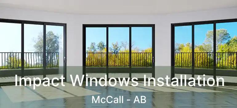  Impact Windows Installation McCall - AB