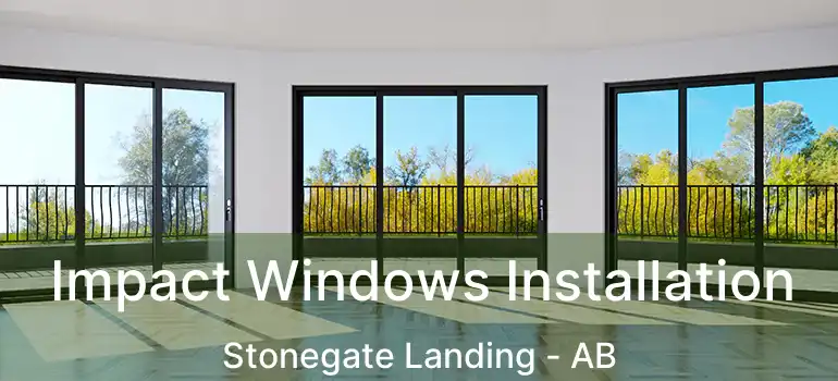  Impact Windows Installation Stonegate Landing - AB