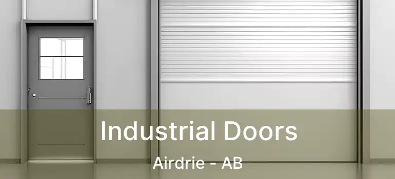  Industrial Doors Airdrie - AB