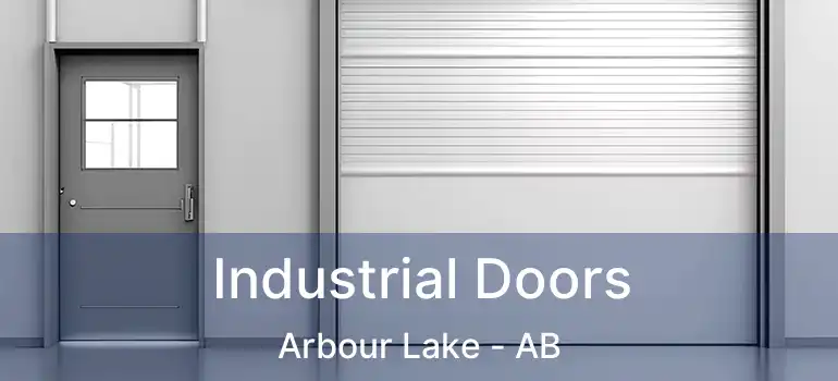  Industrial Doors Arbour Lake - AB