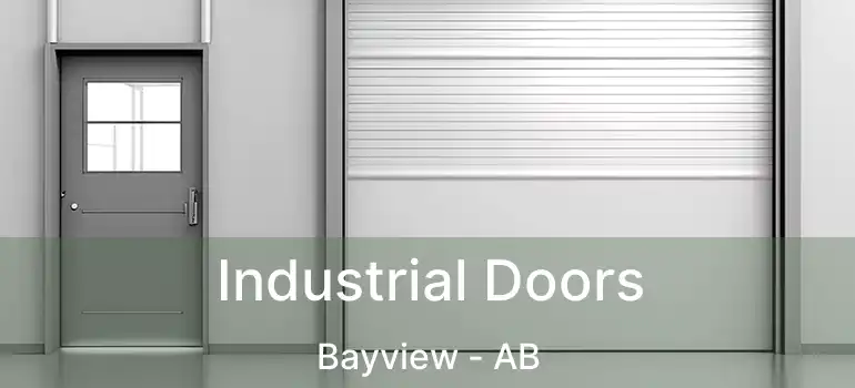  Industrial Doors Bayview - AB