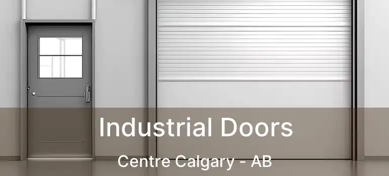  Industrial Doors Centre Calgary - AB