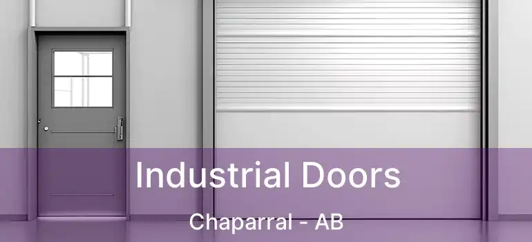  Industrial Doors Chaparral - AB