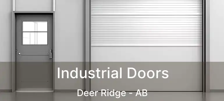  Industrial Doors Deer Ridge - AB