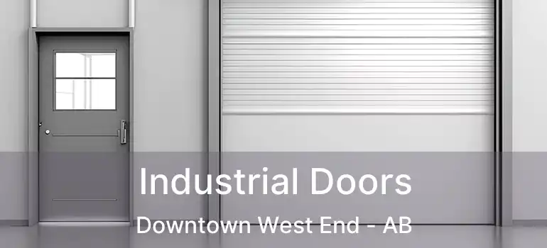  Industrial Doors Downtown West End - AB
