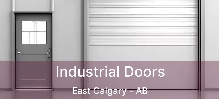  Industrial Doors East Calgary - AB