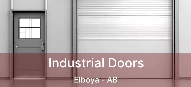  Industrial Doors Elboya - AB