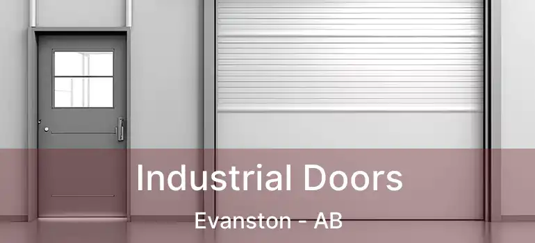  Industrial Doors Evanston - AB