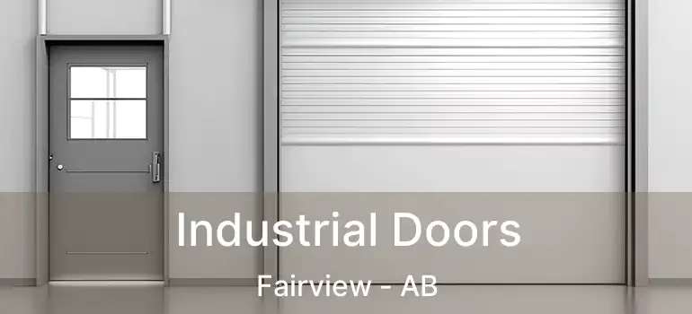  Industrial Doors Fairview - AB