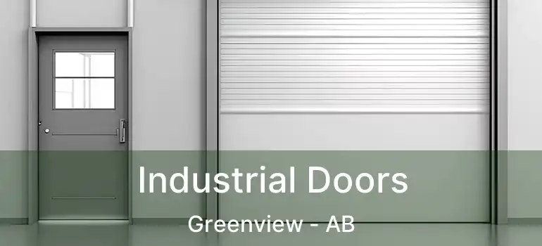  Industrial Doors Greenview - AB