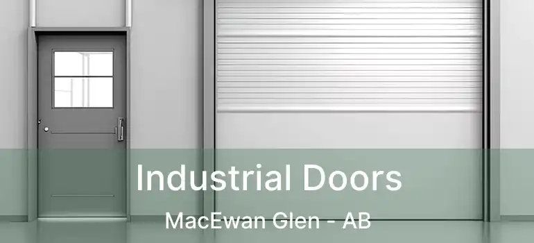  Industrial Doors MacEwan Glen - AB
