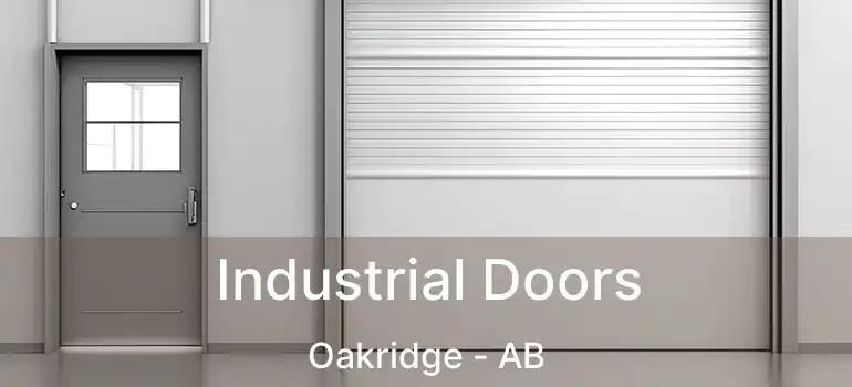  Industrial Doors Oakridge - AB