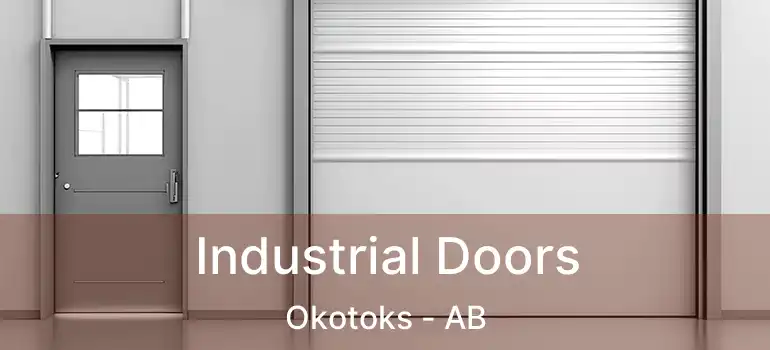  Industrial Doors Okotoks - AB