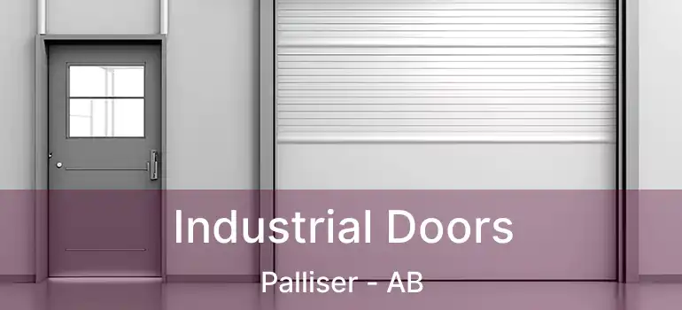  Industrial Doors Palliser - AB