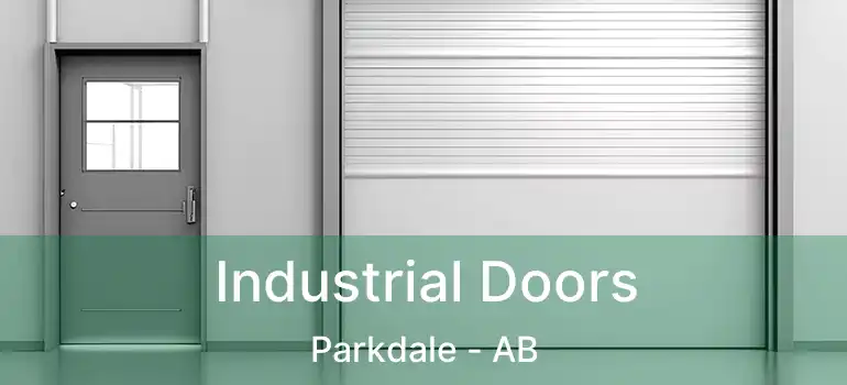  Industrial Doors Parkdale - AB