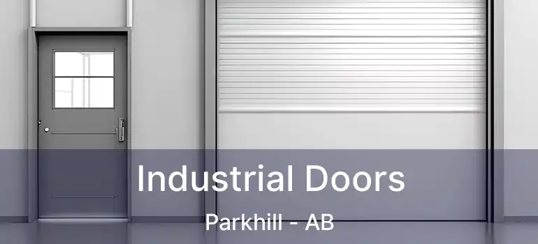  Industrial Doors Parkhill - AB