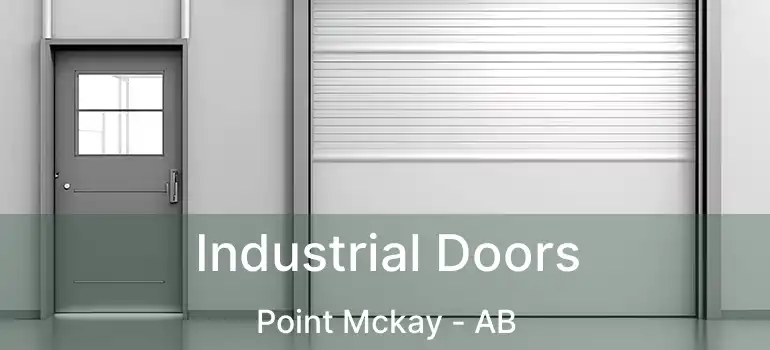  Industrial Doors Point Mckay - AB
