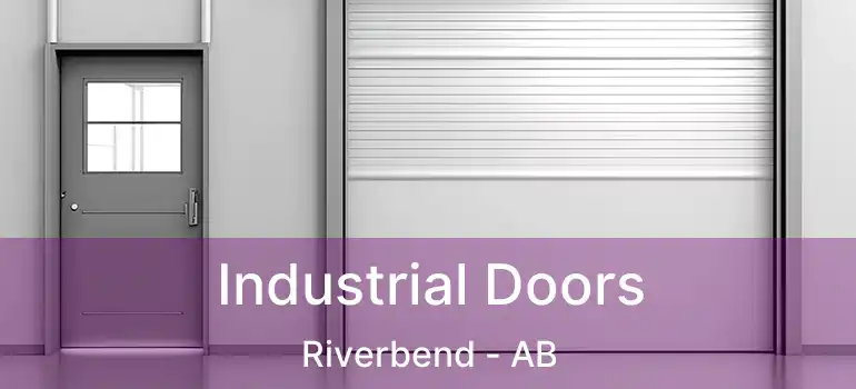  Industrial Doors Riverbend - AB