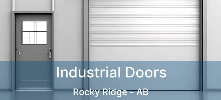  Industrial Doors Rocky Ridge - AB