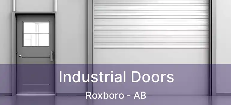  Industrial Doors Roxboro - AB