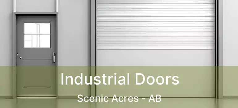  Industrial Doors Scenic Acres - AB
