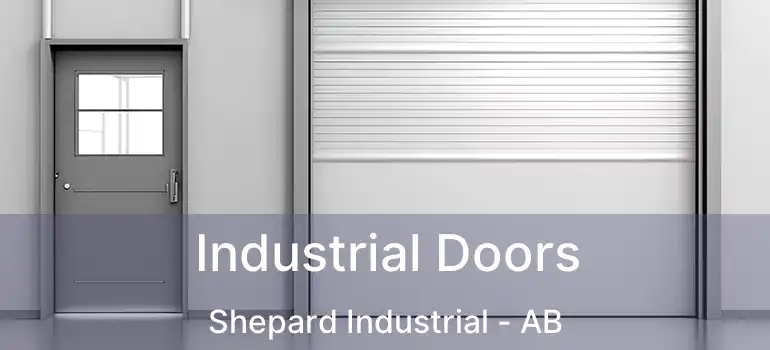  Industrial Doors Shepard Industrial - AB