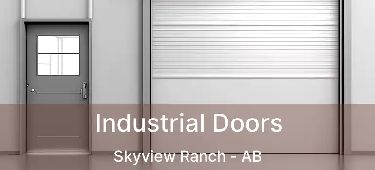  Industrial Doors Skyview Ranch - AB