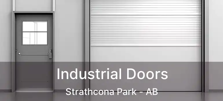  Industrial Doors Strathcona Park - AB