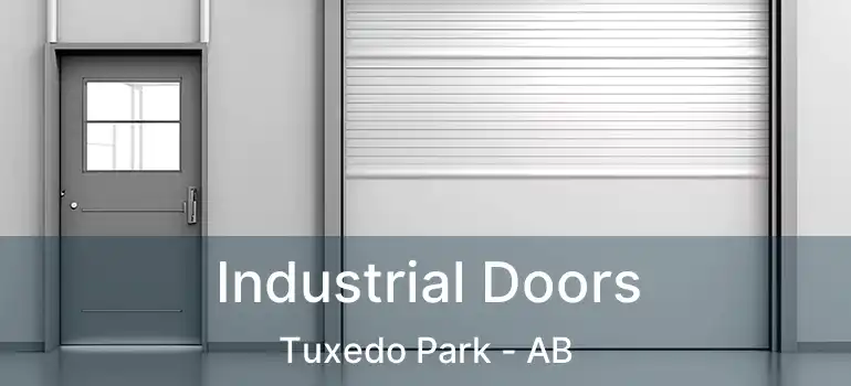  Industrial Doors Tuxedo Park - AB