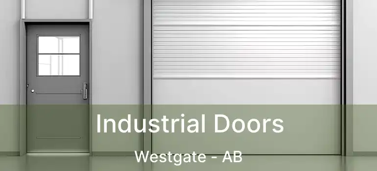  Industrial Doors Westgate - AB