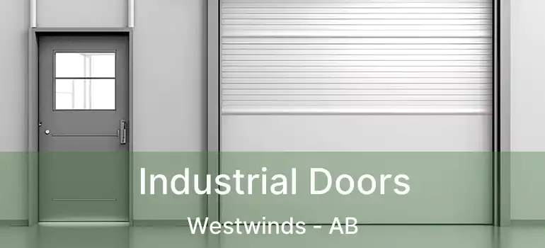  Industrial Doors Westwinds - AB