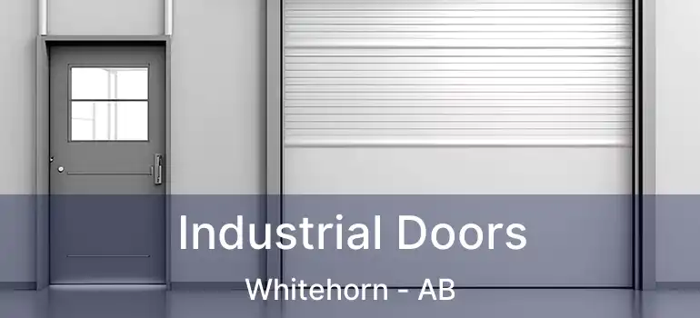  Industrial Doors Whitehorn - AB