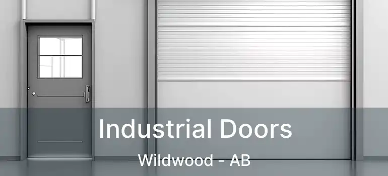  Industrial Doors Wildwood - AB