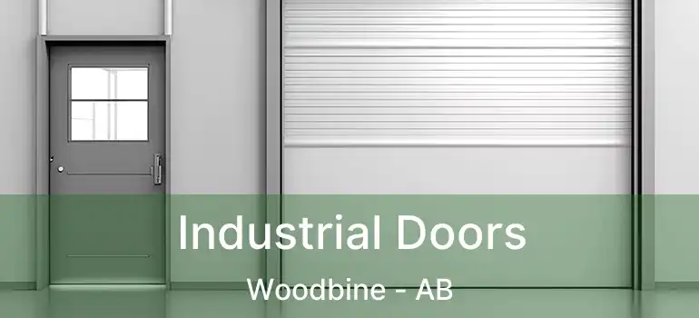  Industrial Doors Woodbine - AB