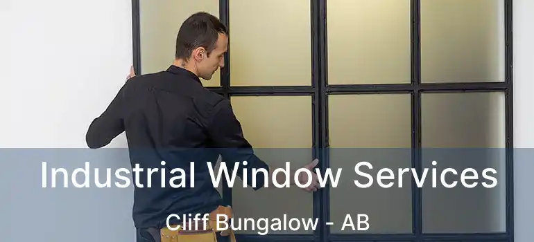 Industrial Window Services Cliff Bungalow - AB