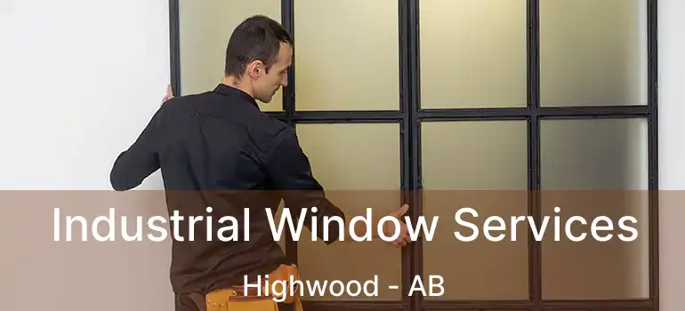  Industrial Window Services Highwood - AB