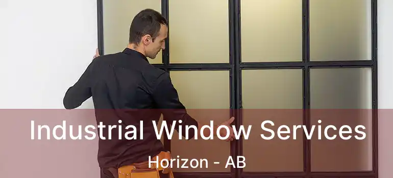  Industrial Window Services Horizon - AB