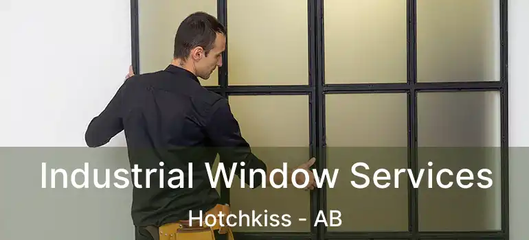  Industrial Window Services Hotchkiss - AB