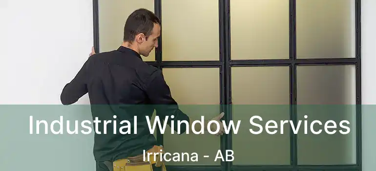  Industrial Window Services Irricana - AB