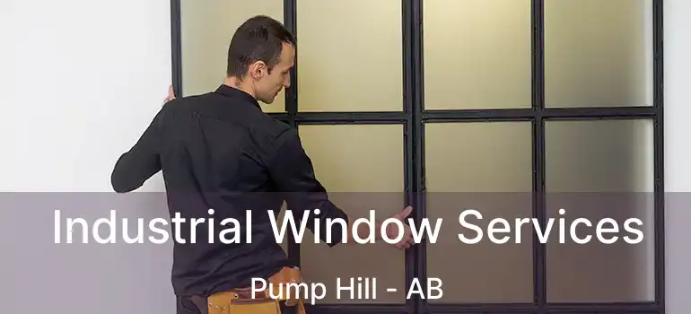  Industrial Window Services Pump Hill - AB