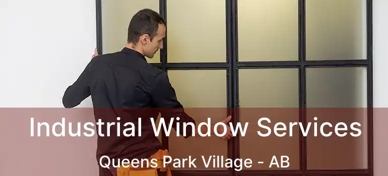  Industrial Window Services Queens Park Village - AB