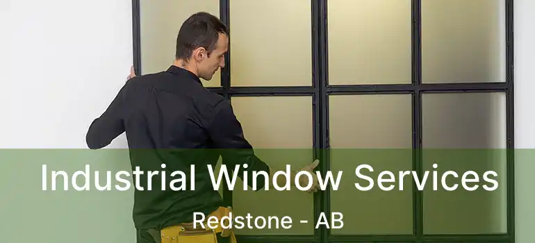  Industrial Window Services Redstone - AB